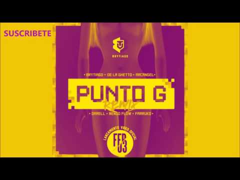 Punto G Remix  - Brytiago x Darell, Arcangel, Farruko, De La Ghetto Y Ñengo Flow