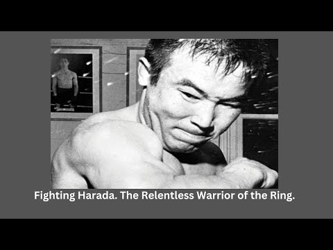Fighting Harada. The Relentless Warrior of the Ring. A Legendary Boxing Career. #japanboxing