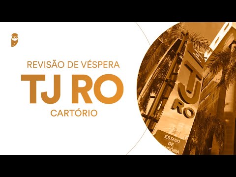 Revisão de Véspera TJ RO (Cartórios)