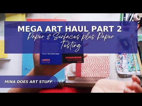 MEGA ART HAUL & PAPER TESTING - PART 2 - Paper & Surfaces - Mina Does Art Stuff
