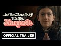 Are You There God? It’s Me, Margaret. - Official Trailer (2023) Rachel McAdams, Kathy Bates