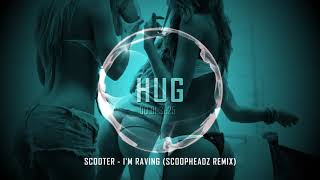 Scooter - I&#39;m Raving (Scoopheadz Remix)