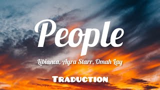 Libianca - People (Remix) ft. Ayra Starr, Omah Lay (Traduction Française)