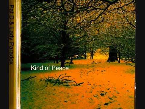 Pat D & Lady Paradox - Intro (Kind Of Peace) (2007)