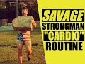 SAVAGE Strongman Core & Back Circuit! [Stone & Kettlebell Cardio] | Chandler Marchman