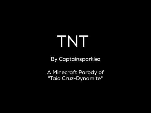 The Scientific Spot - "TNT" - A Minecraft Parody of Taio Cruz's Dynamite (Instrumental) @CaptainSparklez