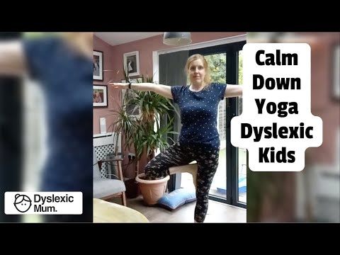 Calm Down Yoga Dyslexia | Helping a Child with Dyslexia | Wellbeing ADHD