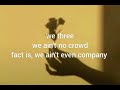 We Three - The Ink Spots Lyrics