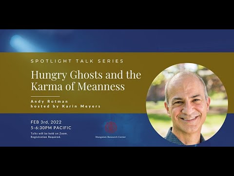 Andy Rotman - Hungry Ghosts and the Karma of Meanness
