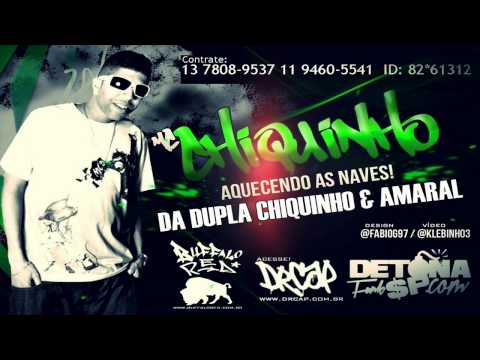 MC Chiquinho - Aquecendo as Naves ♪ (Power Som) Lançamento 2013