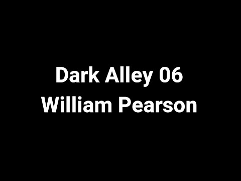 Dark Alley 06 - William Pearson [Speedrunner VS Assassin Ft. Notch]