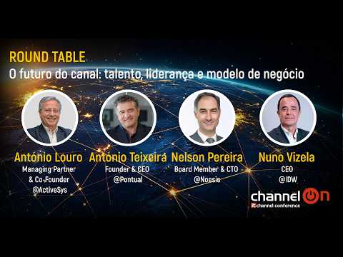 O Futuro do Canal: Talento, Liderança e Modelo de Negócio | Mesa-Redonda | Channel ON 2026