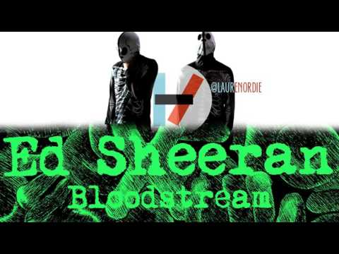 Holding On To Your Bloodstream - Twenty One Pilots vs. Ed Sheeran (Mashup)