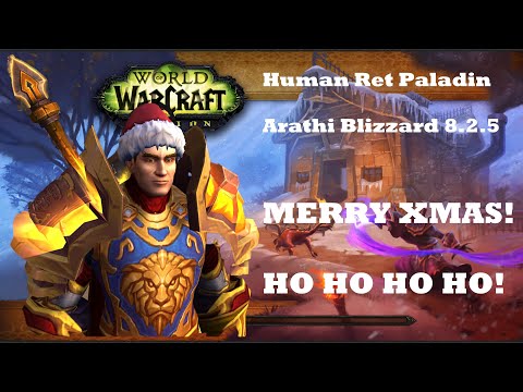 Human Ret Paladin PVP Brawl 8.2.5 - Ho Ho Ho! Merry Xmas!
