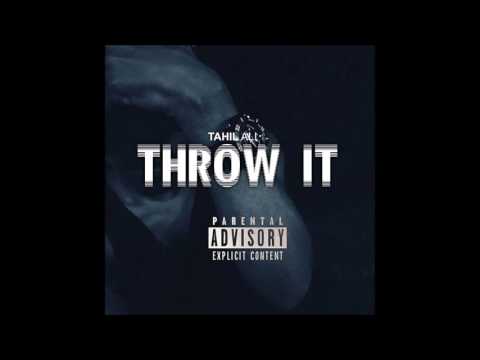 TAHIL ALI - Throw It (Audio) feat. L