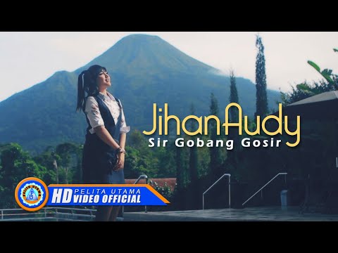 Jihan Audy - SIR GOBANG GOSIR ( Official Music Video ) [HD]