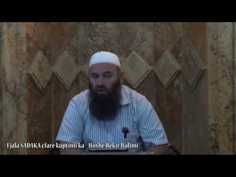Fjala SADAKA çfarë kuptimi ka - Hoxhë Bekir Halimi