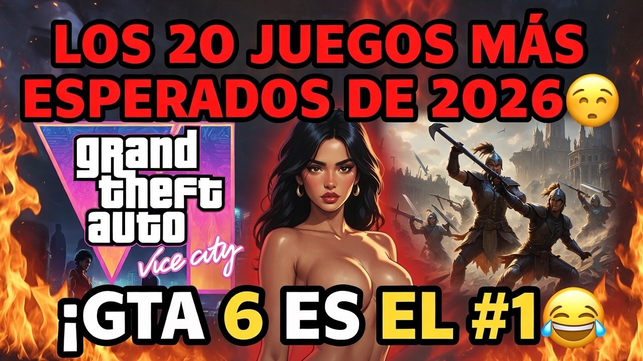 TOP 20 Juegos Más Esperados de 2026 Lo Que NO Puedes Perderte