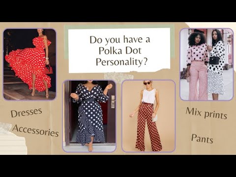 7 Styling Options for Polka Dots:  Flirty and Fun Looks for the Last Exclusively Feminine Print
