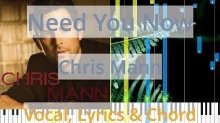 🎹Need You Now, Chord &amp; Lyrics, Chris Mann, Synthesia Piano