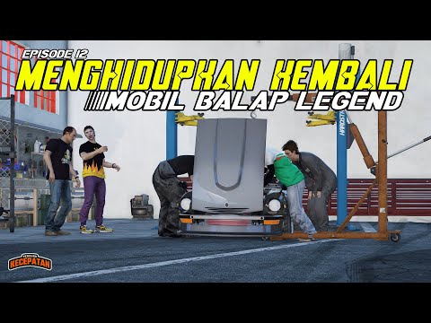 MENGHIDUPKAN KEMBALI MOBIL BALAP LEGEND - EPS12  - PEMBURU KECEPATAN