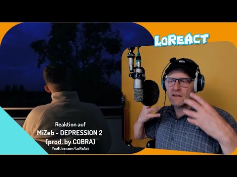 MiZeb - DEPRESSION 2 - REAKTION | Deutschrap Reaction | LoReAct reagiert