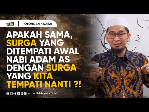 Is the Paradise that Prophet Adam lived in the same as the Paradise we will live in later?! - UAH