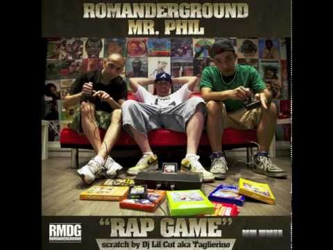 Romandergroud - Rap Game [prod MR. Phil - scratch Dj Lil Cut]