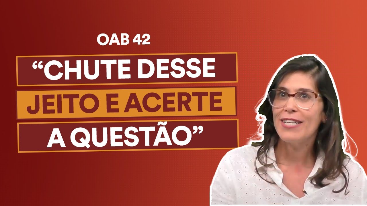 OAB 42: 3 Técnicas infalíveis para acertar uma questão sem saber a resposta