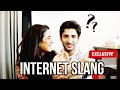 EXCLUSIVE! Jasmin Bhasin & Sidhant Gupta TAKE The Internet Slang Challenge