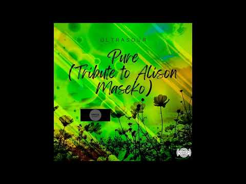 Ultrasour _ Pure (Tribute to Alison Maseko)