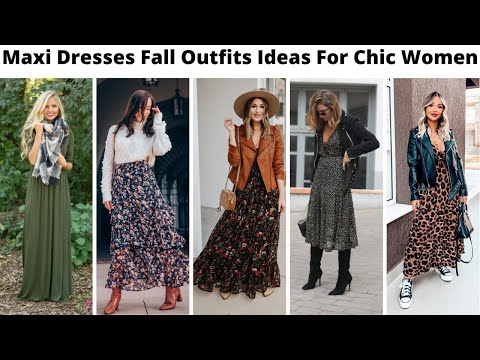 How To Wear Stylish & Elegant Women Maxi Dresses Fall & Winter Outfits Ideas 2022 | Wearable Trends