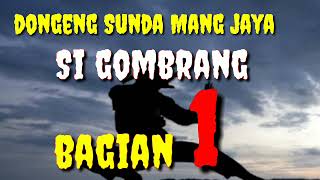 Download lagu Dongeng Sunda Mang Jaya Si Gombrang Bagian 1 #dongengsunda @AZchannel03  mp3