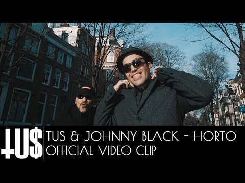 Tus x Johnny Black - Horto - Official Video Clip