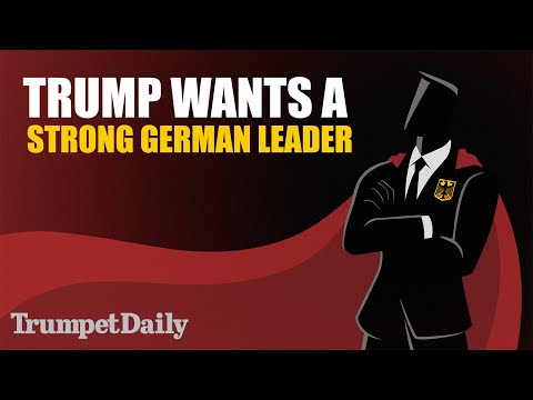 Trump Wants a Strong German Leader - Trumpet Daily | Dec. 9, 2025
