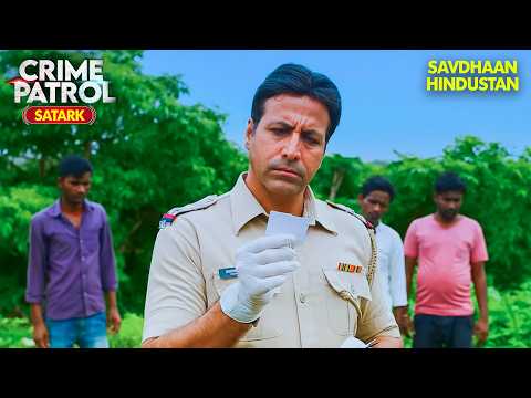 जब सबूत भी चुप हो गए | Best of Crime Patrol 2025 | Full EP | Crime Series | Savdhaan