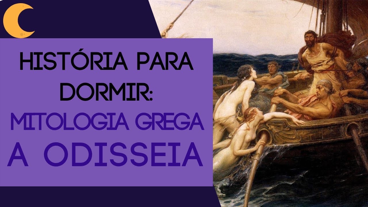 História para Dormir: A Odisseia - Mitologia Grega