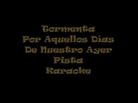 Tormenta   Por Aquellos Días De Nuestro Ayer  Pista Karaoke