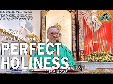 Fr. Ciano Homily about PERFECT HOLINESS - 2/19/2023