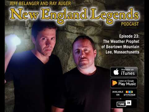 New England Legends Podcast 23 - The Weather Prophet of Beartown Mountain
