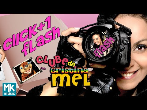 Cristina Mel - Click Mais um Flash - DVD Clube da Cristina Mel