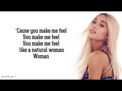 Ariana Grande - Natural Woman (Lyrics)(Aretha Franklin Tribute)