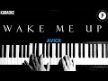 Avicii - Wake Me Up KARAOKE Slowed Acoustic Piano Instrumental COVER LYRICS