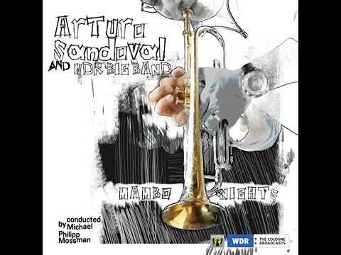 Mambo 934 · Arturo Sandoval, WDR Big Band & Michael Philipp Mossman