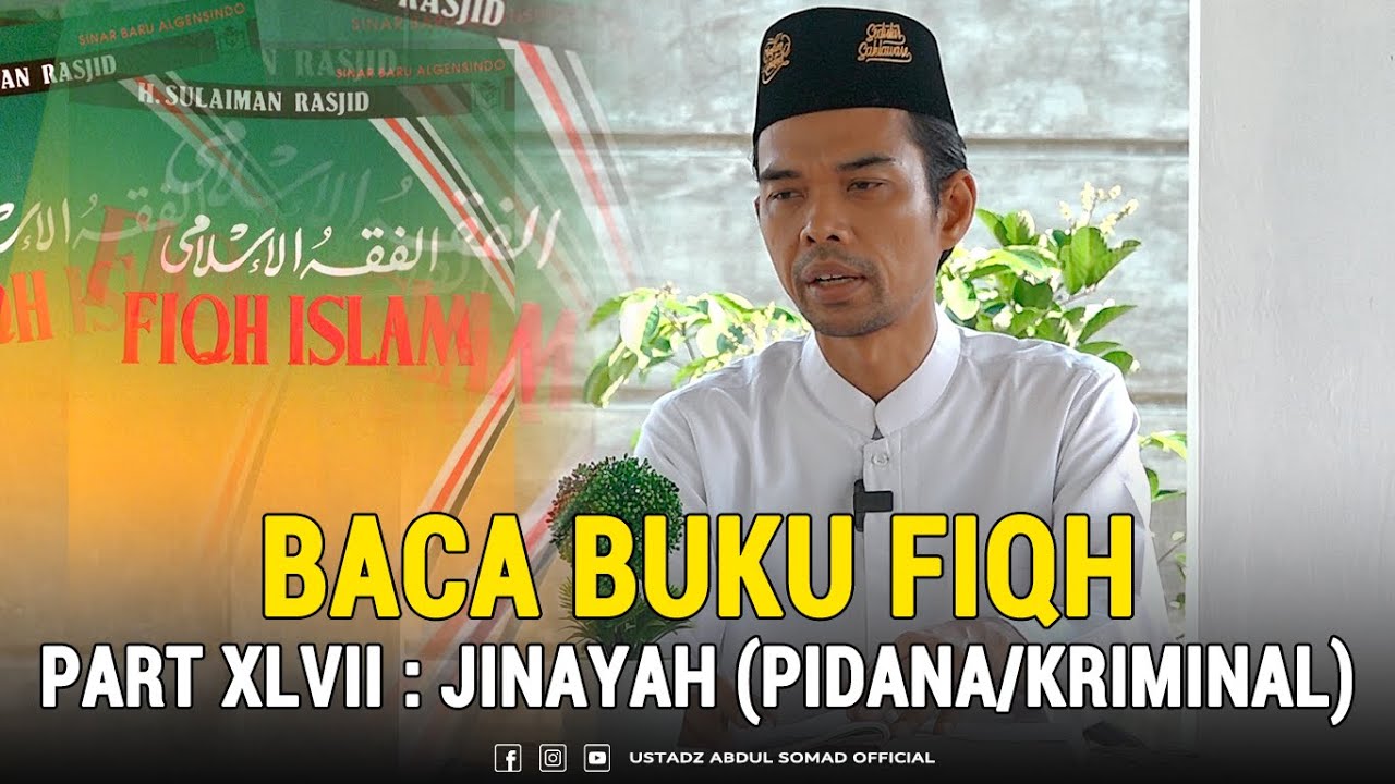 BACA BUKU FIQH : JINAYAH | Kajian Fiqh Sulaiman Rasyid | Part 47