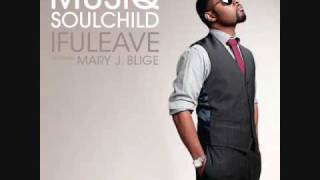 Musiq Soulchild ftMary J Blige - ifuleave