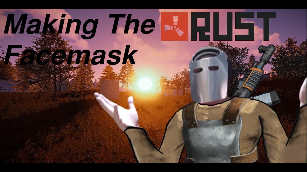 (Reupload) Making the Rust Metal Facemask