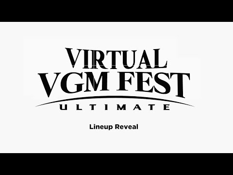 Virtual VGM Fest ULTIMATE - Lineup Reveal Trailer