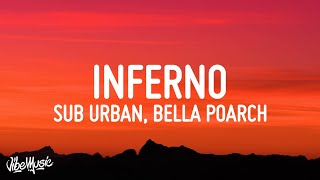 Sub Urban &amp; Bella Poarch - INFERNO (Lyrics)