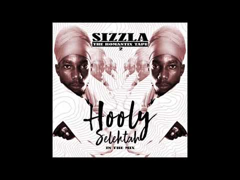 SIZZLA THE ROMANTIX TAPE 2 Best Great Romantic Mixes (HOOLY SELEKTAH IN THE MIX 2009)
